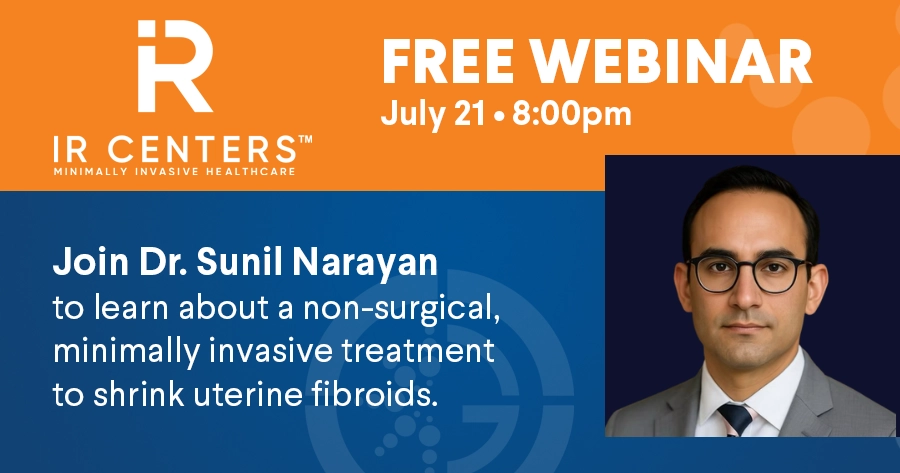 July 21 – Free Webinar: Discover a Non-Surgical Treatment for Uterine Fibroids